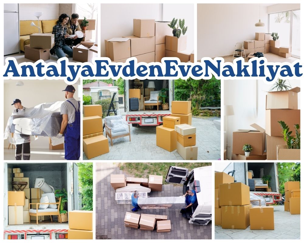 Antalya Çiftlik Evden Eve Nakliye